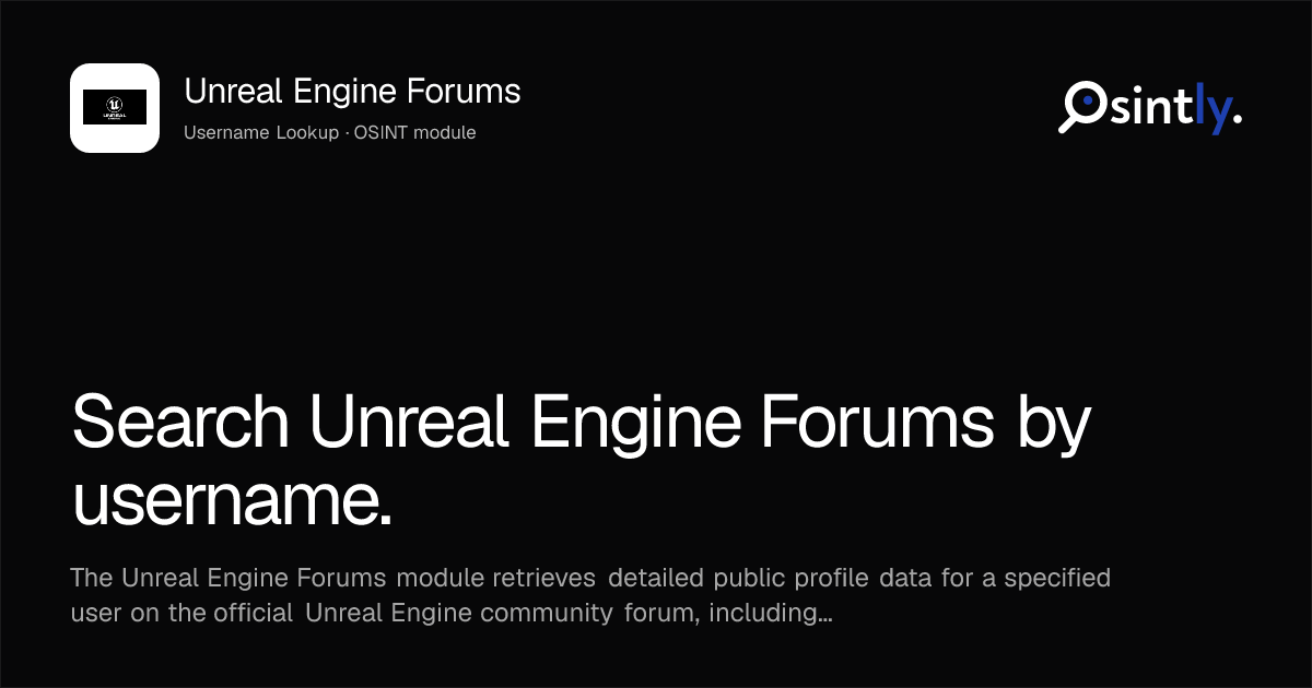 Unreal Engine Forums OSINT Username Lookup · Osintly